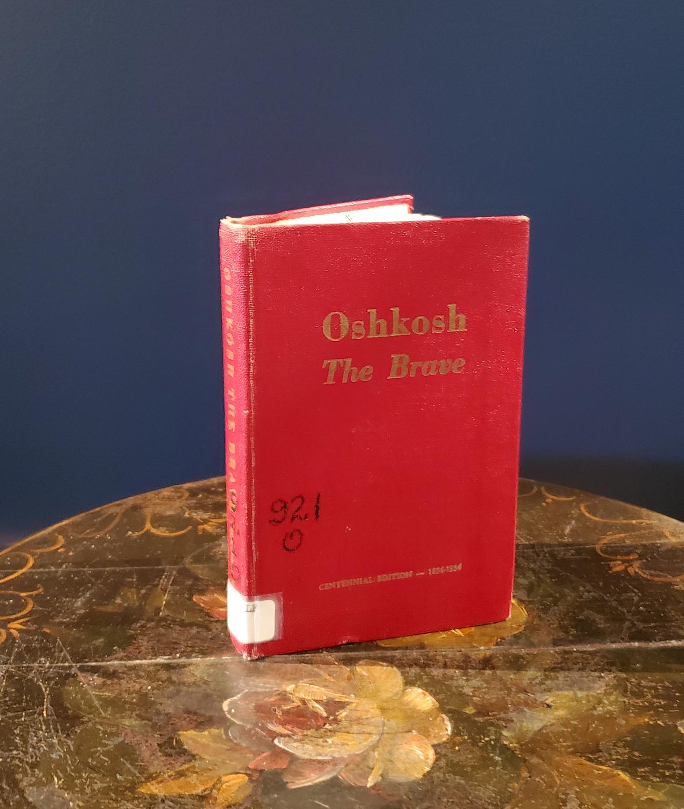 RARE OSHKOSH The Brave Book - Signed